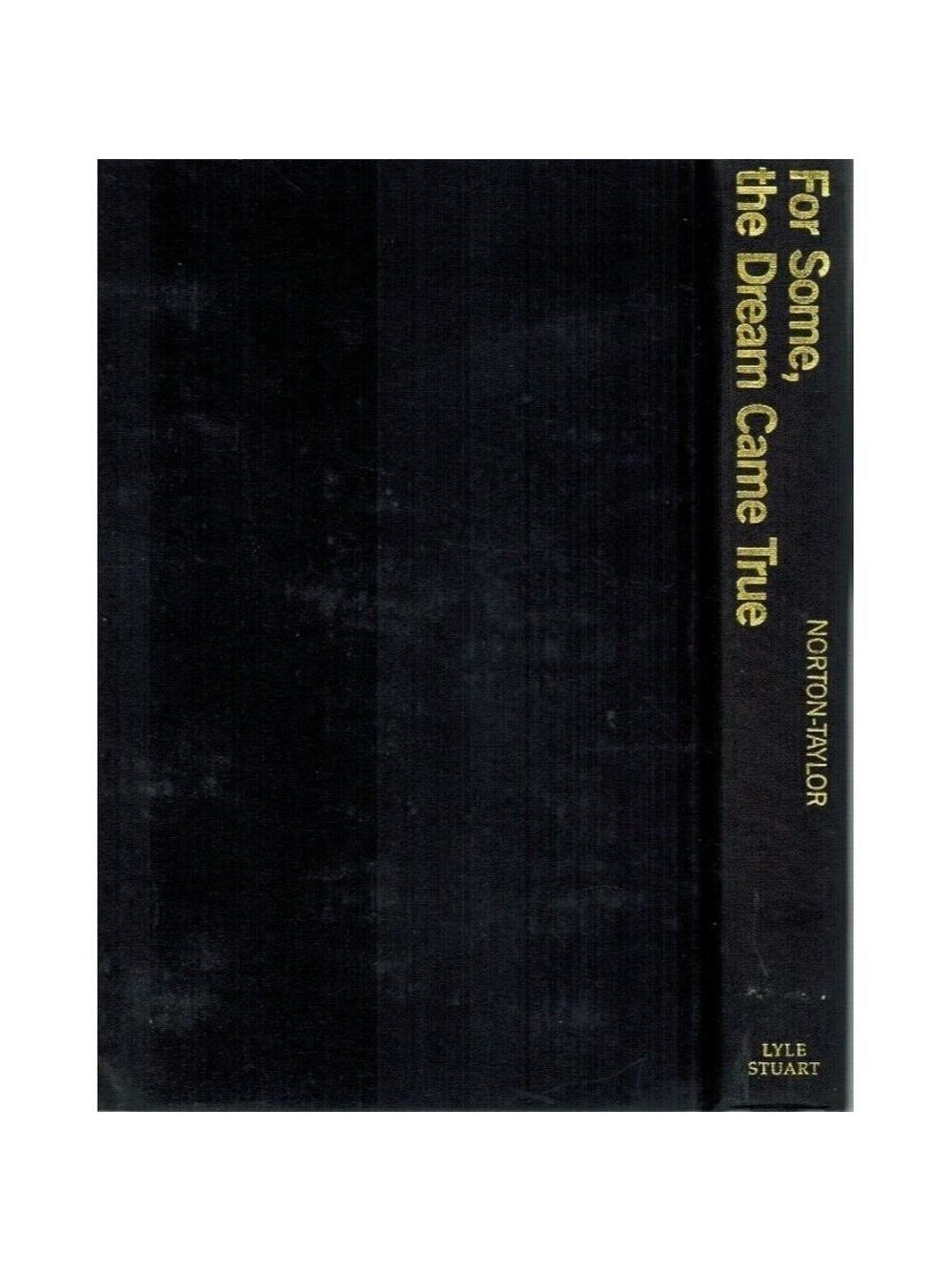 For Some, The Dream Came True, Taylor Norton 1981 1st ED Hardcover Very Good Con